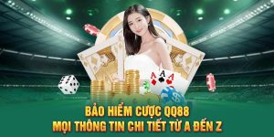 Bảo Hiểm Cược QQ88